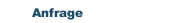 Anfrage
