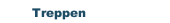 Treppen