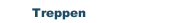 Treppen